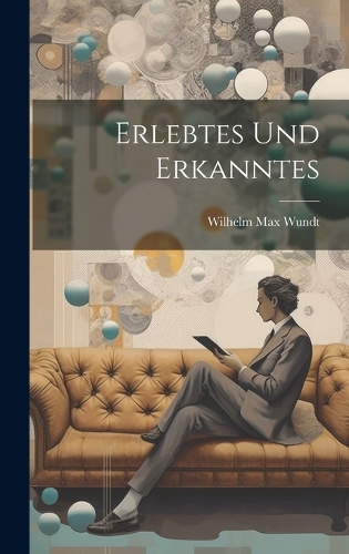 Erlebtes und Erkanntes