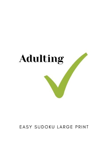 Adulting: 100 Easy Puzzles In Large Print