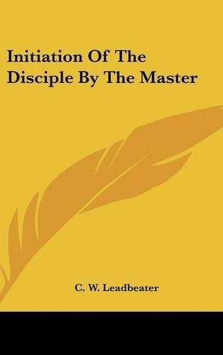 Initiation of the Disciple by the Master