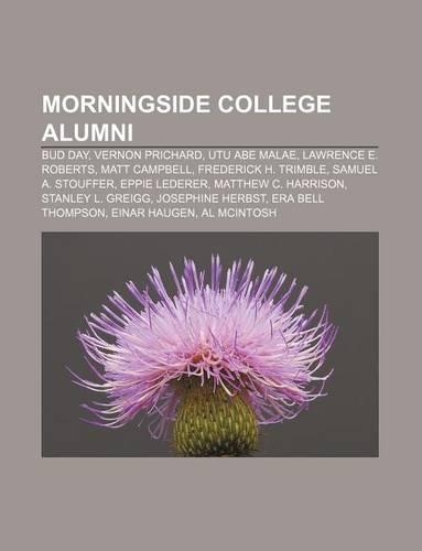 Morningside College Alumni: Bud Day, Vernon Prichard, Utu Abe Malae, Lawrence E. Roberts, Matt Campbell, Frederick H. Trimble(English)