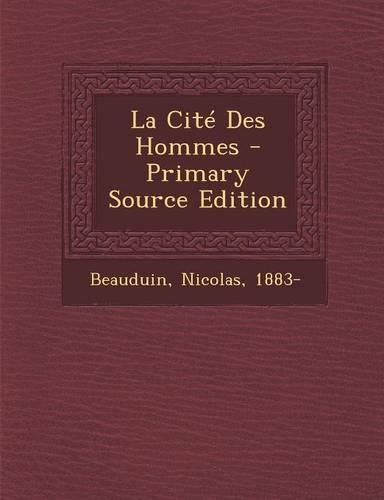 La Cité Des Hommes