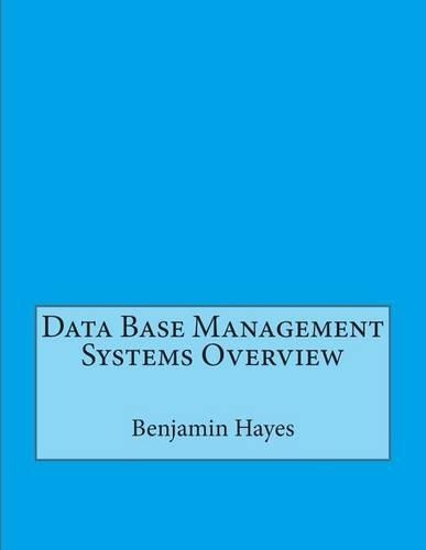 Data Base Management Systems Overview