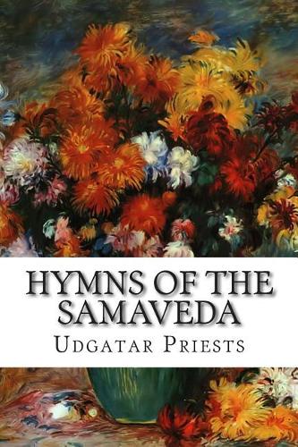 Hymns of the Samaveda: (English)