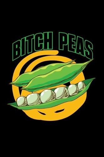 Bitch Peas
