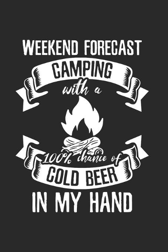 Weekend Camping with Beer Notebook