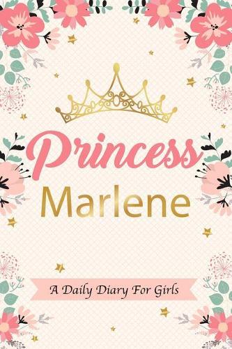Princess Marlene a Daily Diary for Girls