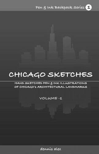 Chicago Sketches - Pen & Ink Backpack Series 1: Hand-Sketched Pen & Ink Illustrations of Chicago's Architectural Landmarks for Chicago Backpackers(1 Pen & Ink Backpack)