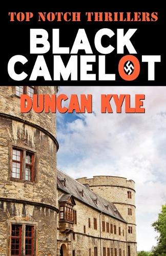 Black Camelot: (Top Notch Thrillers)