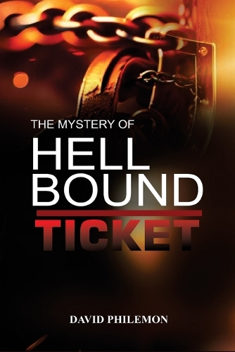 The Mystery of the Hell Bound Ticket