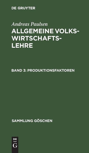Produktionsfaktoren: (Sammlung Göschen)