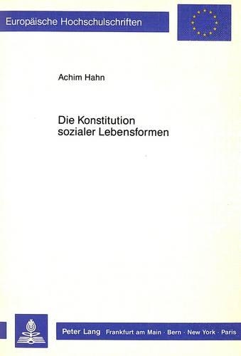 Die Konstitution Sozialer Lebensformen: Der Beitrag Einer «Interpretativen» Soziologie Zum Verstaendnis «Regionaler» Sozialgebilde