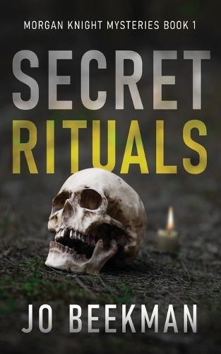 Secret Rituals: (1 Morgan Knight Mysteries)