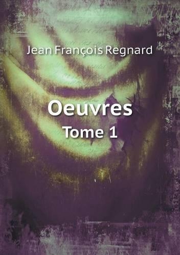 Oeuvres Tome 1