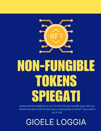 Non-Fungible Tokens Spiegati