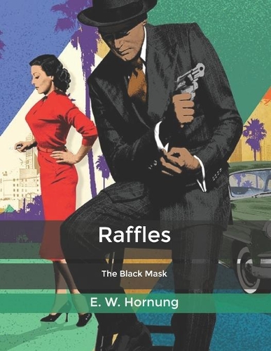 Raffles: The Black Mask