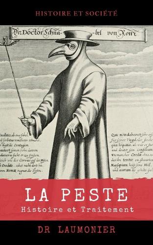 La PESTE: Histoire et Traitement