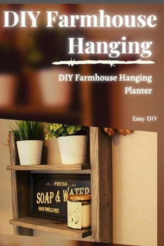 DIY Farmhouse Hanging