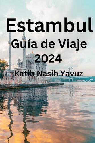 Estambul Guía de Viaje 2024
