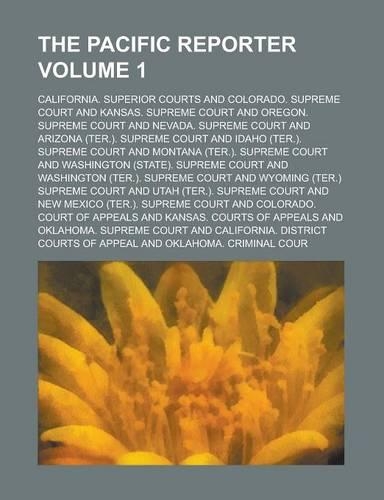 The Pacific Reporter Volume 1