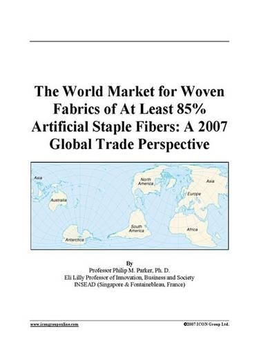 The World Market for Woven Fabrics of at Least 85% Artificial Staple Fibers