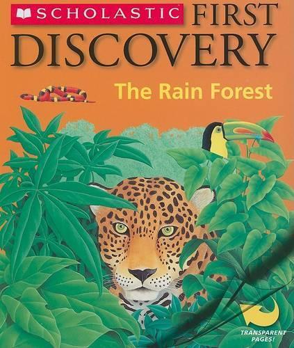 First Discovery: The Rain Forest