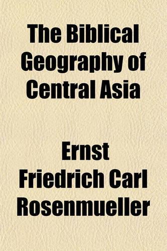 The Biblical Geography of Central Asia