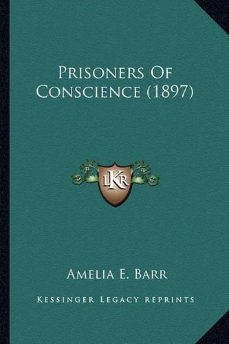 Prisoners Of Conscience (1897)