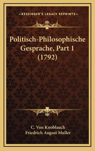 Politisch-Philosophische Gesprache, Part 1 (1792)