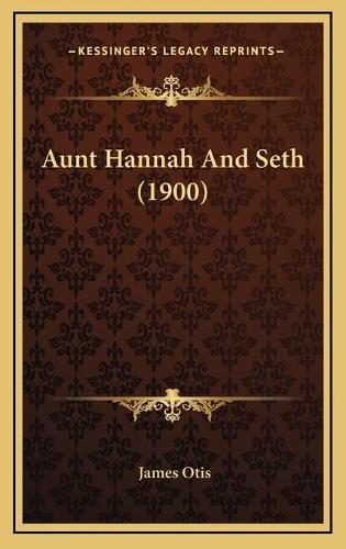 Aunt Hannah And Seth (1900)