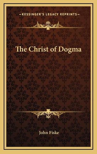 The Christ of Dogma