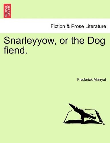 Snarleyyow, or the Dog Fiend.: (English)