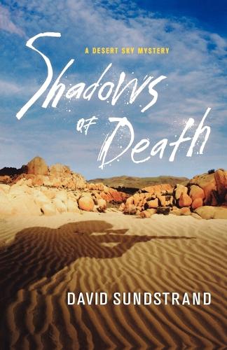 Shadows of Death: A Desert Sky Mystery(2 Frank Flynn Mystery)