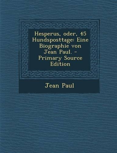 Hesperus, Oder, 45 Hundsposttage