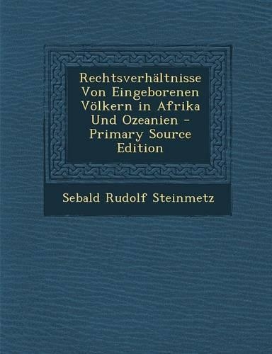 Rechtsverhaltnisse Von Eingeborenen Volkern in Afrika Und Ozeanien