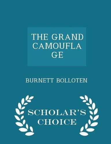 The Grand Camouflage - Scholar's Choice Edition
