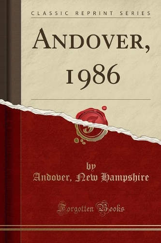 Andover, 1986 (Classic Reprint): (English)