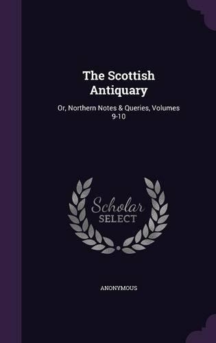 The Scottish Antiquary