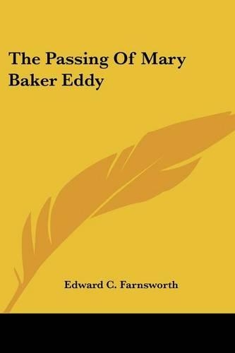 The Passing Of Mary Baker Eddy: (English)
