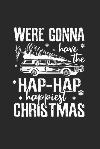 Hap hap Happiest Christmas Notebook