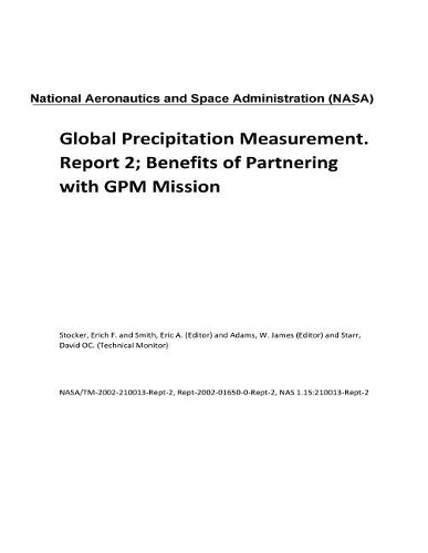 Global Precipitation Measurement. Report 2; Benefits of Partnering with Gpm Mission