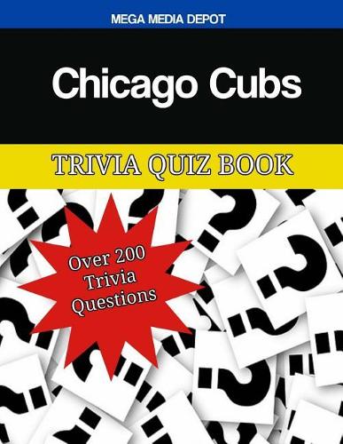 Chicago Cubs Trivia Quiz Book