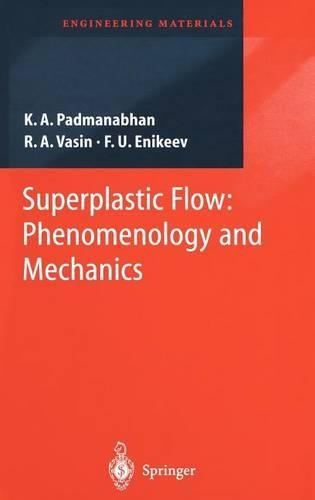 Superplastic Flow: Phenomenology and Mechanics(Engineering Materials)