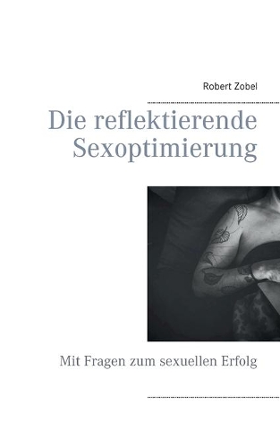 Die reflektierende Sexoptimierung