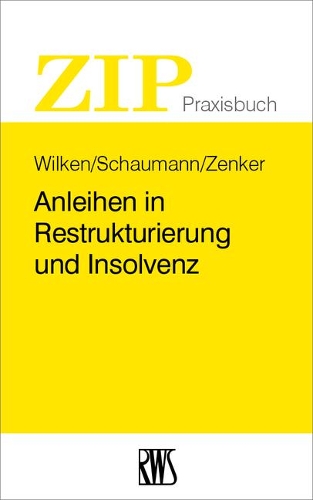 Anleihen in Restrukturierung Und Insolvenz