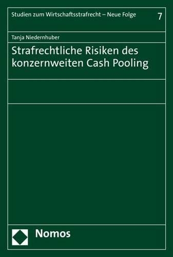 Strafrechtliche Risiken Des Konzernweiten Cash Pooling