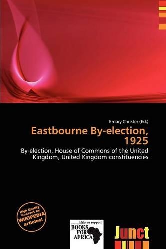Eastbourne By-Election, 1925