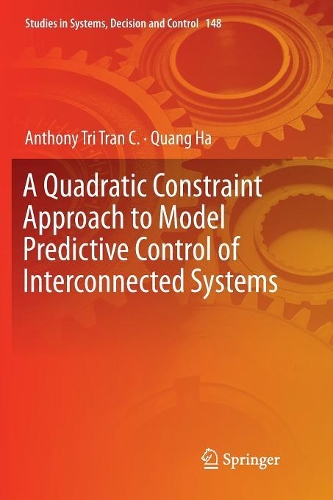 A Quadratic Constraint Approach to Model Predictive Control of Interconnected Systems: (148 Studies in Systems, Decision and Control)