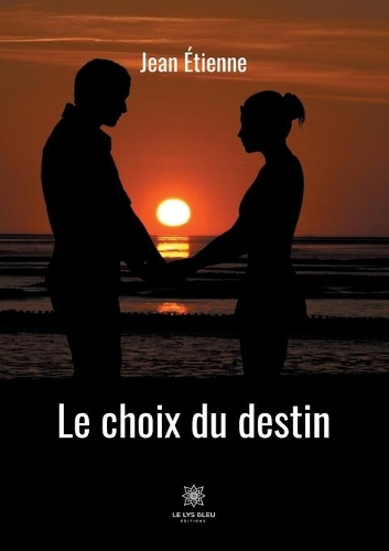 Le choix du destin