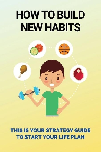 How To Build New Habits