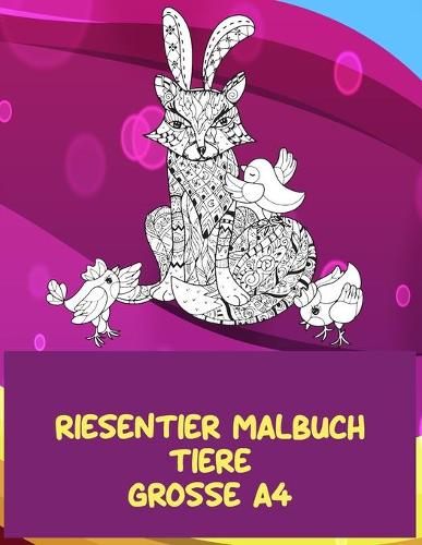 Riesentier Malbuch - Grosse A4 - Tiere